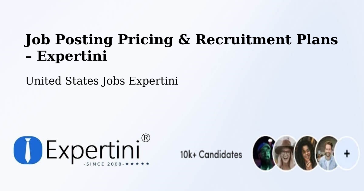 Job Posting Pricing & Recruitment Plans – Forestdale - Forestdale, United States Jobs Expertini